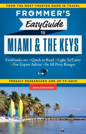 Frommer's Easyguide to Miami and the Keys 2015 by David Paul Appell