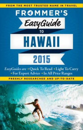 Frommer's Easyguide to Hawaii 2015 by Jeanette Foster