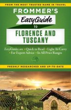 Frommers Easyguide to Florence and Tuscany