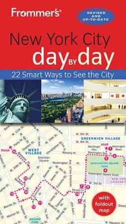 Frommer's New York City Day By Day by Pauline Frommer