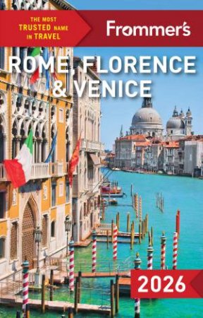 Frommer's Rome, Florence, and Venice 2026 by Donald Strachan & Elizabeth Heath & Stephen Keeling