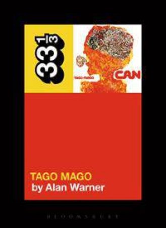 Can's Tago Mago by Alan Warner