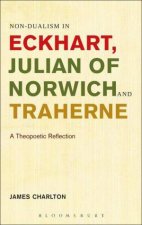 Nondualism in Eckhart Julian of Norwich and Traherne