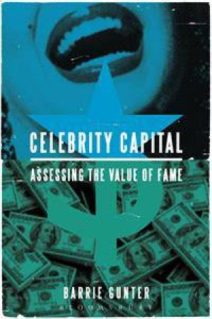 Celebrity Capital by Barrie Gunter