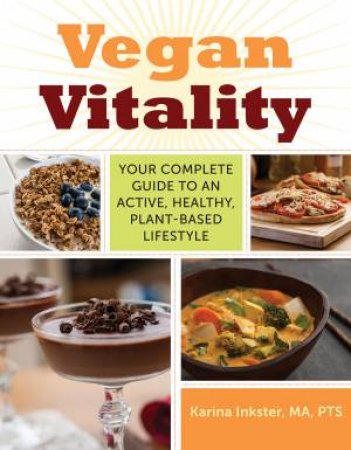 Vegan Vitality by Karina Inkster