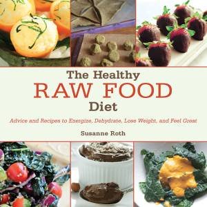 Healthy Raw Food Diet by Various
