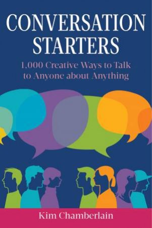 Conversation Starters by Kim Chamberlain