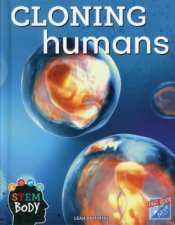 STEM Body Cloning Humans