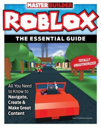 Roblox: The Essential Guide by Various