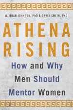 Athena Rising How And Why Men Should Mentor Women