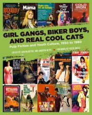 Girl Gangs Biker Boys And Real Cool Cats