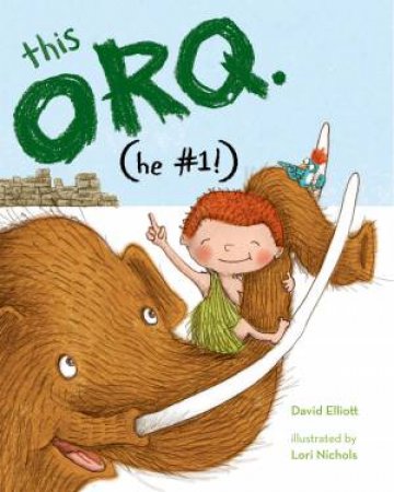 This Orq. (He Number 1!) by David Elliott & Lori Nichols