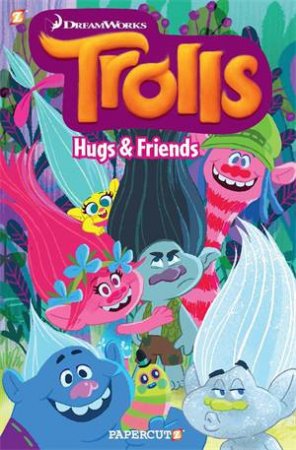 Trolls #1: Hugs & Friends by Dave Scheidt & Tini Howard