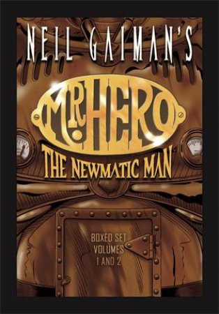 Neil Gaiman's Mr. Hero Complete Comics Boxed Set: Vol. 1-2 by Neil Gaiman, Ted Slampyak & James Vance