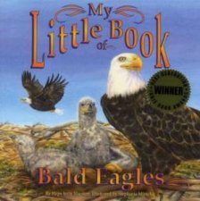 My Little Book Of Bald Eagles