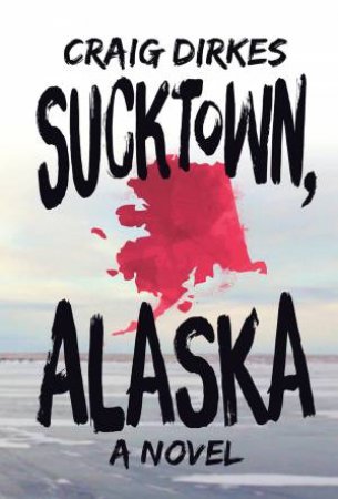 Sucktown, Alaska