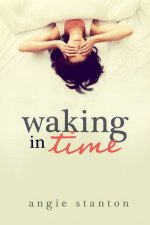 Waking In Time