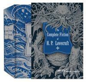 Knickerbocker Classics: The Complete Fiction of H.P. Lovecraft by H P Lovecraft