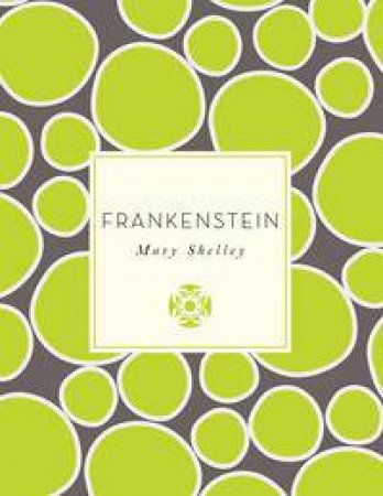 Knickerbocker Classics: Frankenstein by Mary Shelley
