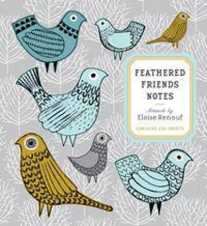 Feathered Friends Notes by Various