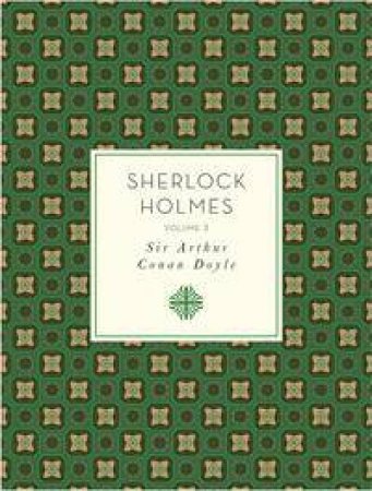Knickerbocker Classics: Sherlock Holmes -Volume 3 by Arthur Conan Doyle