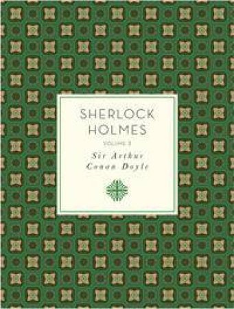 Knickerbocker Classics: Sherlock Holmes -Volume 3 by Arthur Conan Doyle