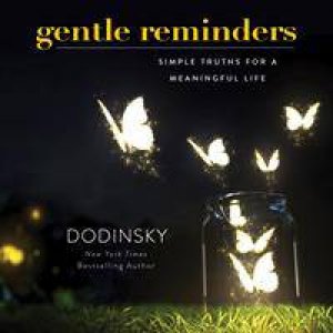 Gentle Reminders by Dodinsky