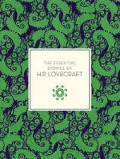 The Essential Tales Of HP Lovecraft
