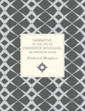 Narrative Of The Life Of Frederick Douglass And Other Writings
