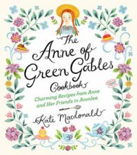 The Anne Of Green Gables Cookbook