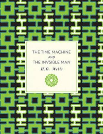 The Time Machine And The Invisible Man by Allen Grove & H. G. Wells