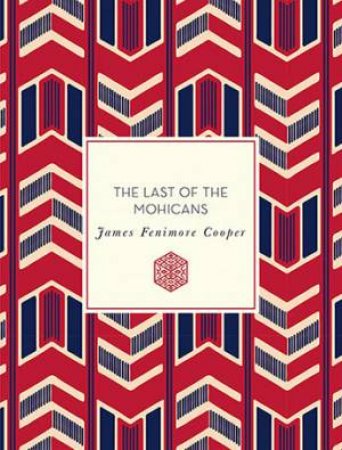 The Last Of The Mohicans by Steven Frye & James Fenimore Cooper