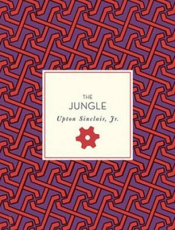 The Jungle by Upton Sinclair & Bill Savage