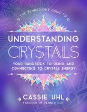 Guide To Understanding Crystals