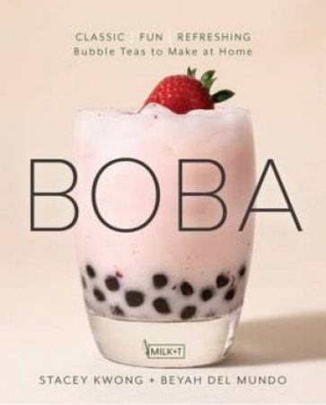 Boba by Stacey Kwong & Beyah del Mundo