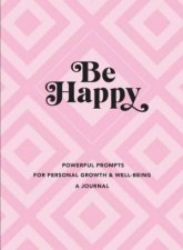 Be Happy A Journal