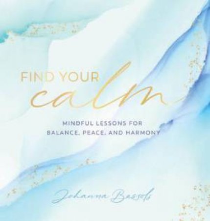 Find Your Calm by Johanna Bassols