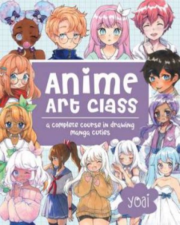 Anime Art Class by Yoai