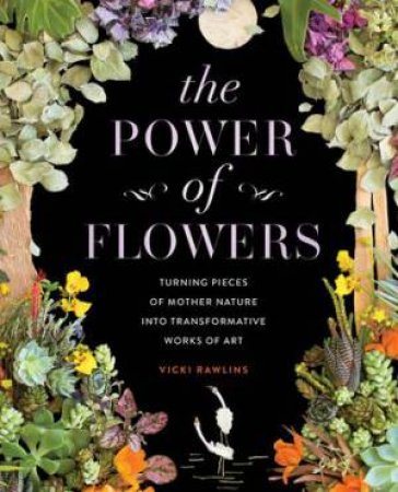 The Power of Flowers by Sister Golden & \N