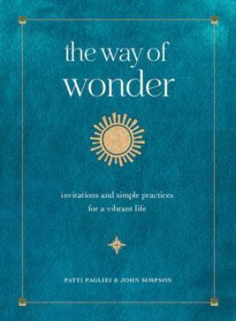 The Way of Wonder by Patti Pagliei