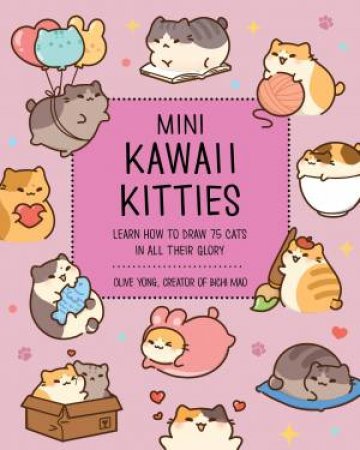 Mini Kawaii Kitties by Olive Yong
