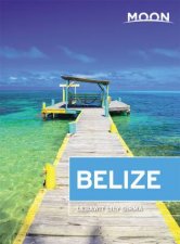 Moon Belize Twelfth Edition