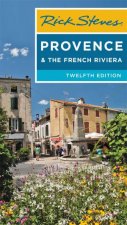 Rick Steves Provence  The French Riviera 12th Ed