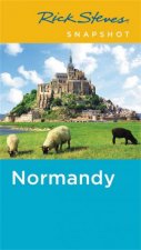 Rick Steves Snapshot Normandy 4th Ed