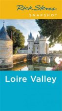 Rick Steves Snapshot Loire Valley 4th Ed