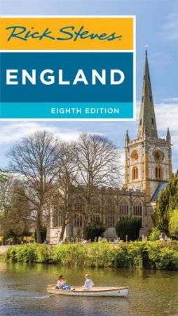 Rick Steves England 8th Ed by Rick Steves