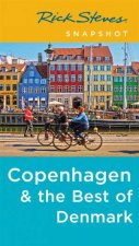 Rick Steves Snapshot Copenhagen  The Best Of Denmark 4th Ed