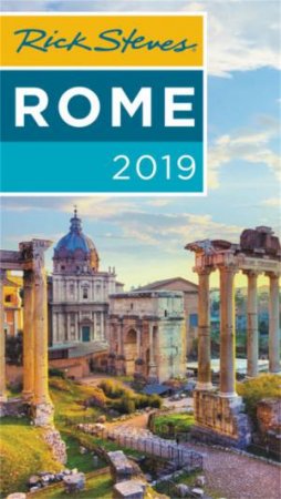 Rick Steves Rome 2019 by Rick Steves & Gene Openshaw