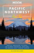 Moon Pacific Northwest Road Trip 2nd Ed