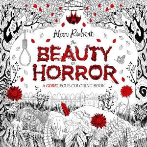 The Beauty of Horror by Alan Robert
